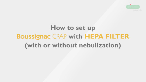How to set up Boussignac CPAP with HEPA filter 